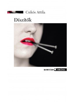 Csikós Attila - Díszítők Csikós Attila - Díszítők, null 2014 antikvár könyv