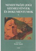 Kende Tamás - Nemzetközi jogi szemelvények és dokumentumok I-II.