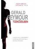 Gerald Seymour - Tűzközelben