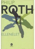 Philip Roth - Ellenélet