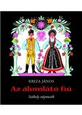 Kriza János - Az álomlátó fiú