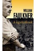 William Faulkner - A legyőzetlenek