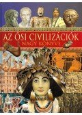 Hegybíró Éva - Az ősi civilizációk nagy könyve