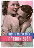 Megyeri Zsuzsa Dóra - Párban szép