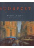 George Szirtes , Clarissa Upchurch - Budapest: Kép - vers - film