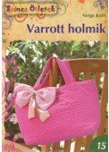 Varga Judit - Varrott holmik