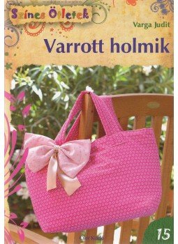 Varga Judit - Varrott holmik Varga Judit - Varrott holmik, Budapest 2012 antikvár könyv