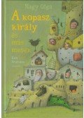 Nagy Olga - A kopasz király és más mesék