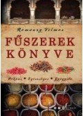 Romváry Vilmos - Fűszerek könyve