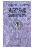 Nemeskürty István - Magyarnak számkivetve