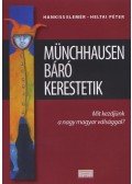 Hankiss Elemér,Heltai Péter - Münchhausen báró kerestetik
