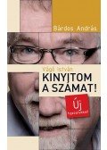Bárdos András - Vágó István - Kinyitom a számat!