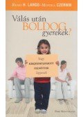 H. LARGO, REMO,CZERNIN, MONIKA - Válás után boldog gyerekek?