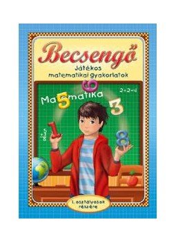  - Becsengő - Játékos matematikai gyakorlatok 1.osztályosok részére, null 2010 antikvár könyv
