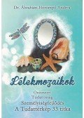 Dr. Ábrahám-Hörömpő Andrea - Lélekmozaikok