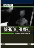Győri Zsolt - Szerzők, filmek, kritikai-klinikai olvasatok