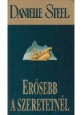 Danielle Steel - Erősebb a szeretetnél