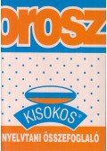 Dancz Péter - Orosz kisokos - Nyelvtani összefoglaló