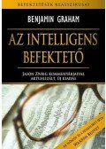 Benjamin Graham - Az intelligens befektető - Jason Zweig kommentárjaival aktualizált, új kiadás