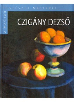 Rum Attila - Czigány Dezső Rum Attila - Czigány Dezső, Budapest 2015 antikvár könyv