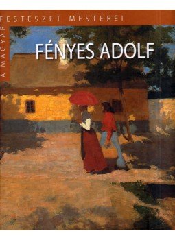 Révész Emese - Fényes Adolf Révész Emese - Fényes Adolf, Budapest 2014 antikvár könyv