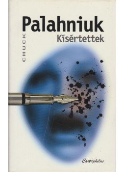 Chuck Palahniuk - Kísértettek Chuck Palahniuk - Kísértettek, Budapest 2011 antikvár könyv