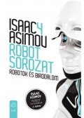 Isaac Asimov - Robotok és Birodalom