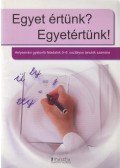 Török Ágnes - Egyet értünk? Egyetértünk!