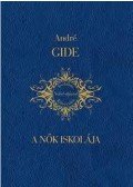 Gide, André - A nők iskolája