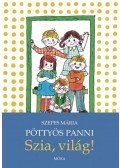 Szepes Mária - Pöttyös Panni - Szia, világ!