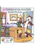Bill Watterson - A TUDOMÁNYOS FEJLŐDÉS ZSÁKUTCÁJA