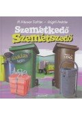 M. Kácsor Zoltán,Szigeti András - Szemétkedő Szemétszedő