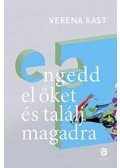Verena KAST - Engedd el őket és találj magadra