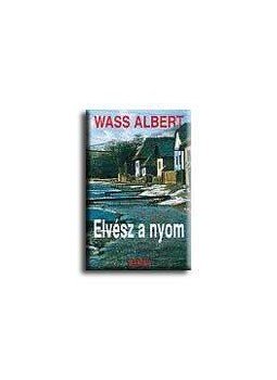 Wass Albert - Elvész a nyom Wass Albert - Elvész a nyom, null 2003 antikvár könyv