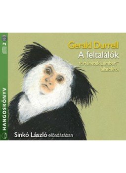 Gerald Durrell - A FELTALÁLÓK - HANGOSKÖNYV Gerald Durrell - A FELTALÁLÓK - HANGOSKÖNYV, null 0 antikvár könyv