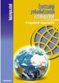 Barta Ágnes,Dr. Barta Erika - ÉRETTSÉGI FELADATSOROK FÖLDRAJZBÓL- KÖZÉPSZINT + MEGOLDÁSOK MAGYARÁZATTAL