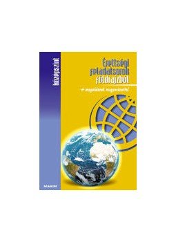 Barta Ágnes, Dr. Barta Erika - ÉRETTSÉGI FELADATSOROK FÖLDRAJZBÓL- KÖZÉPSZINT + MEGOLDÁSOK MAGYARÁZATTAL, null 2009 antikvár könyv
