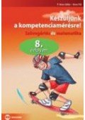 P. VERES ILDIKÓ,VERES PÁL - Készüljünk a kompetenciamérésre! - Szövegértés és matematika, 8. évf. - Szövegértés és matematika 8. évfolyam