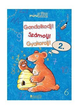 Török Ágnes - Gondolkodj! Számolj! Gyakorolj! 2., null 2011 antikvár könyv
