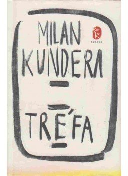 Milan Kundera - Tréfa Milan Kundera - Tréfa, Budapest 2013 antikvár könyv