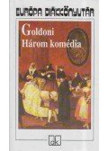 Carlo Goldoni - Három komédia