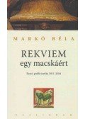 Markó Béla - Rekviem egy macskáért