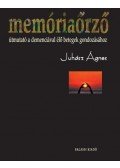 Juhász Ágnes - Memóriaőrző