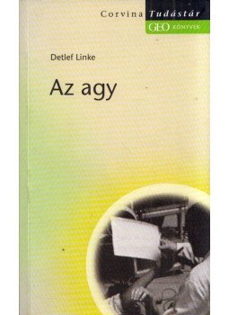 LINKE, DETLEF - Az agy LINKE, DETLEF - Az agy, Budapest 2005 antikvár könyv