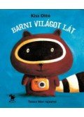 Kiss Ottó - Barni világot lát - lapozó