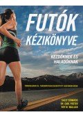 SALLY EDWARDS, DR. CARL FOSTER, ROY M. WALLACK - Futók kézikönyve