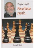 Polgár László - Nevelhetsz zsenit...