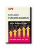 Erling S. Andersen,Kristoffer V. Grude,Tor Haug - GDPM - Célvezérelt projektmenedzsment