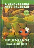 Nagy Bandó András - A Hangyabanda nagy kalandja (CD-melléklettel)