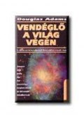 Douglas Adams - Vendéglő a világ végén